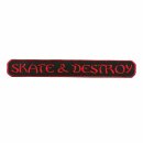 Aufnäher - Skate & Destroy - Schriftzug rot und...
